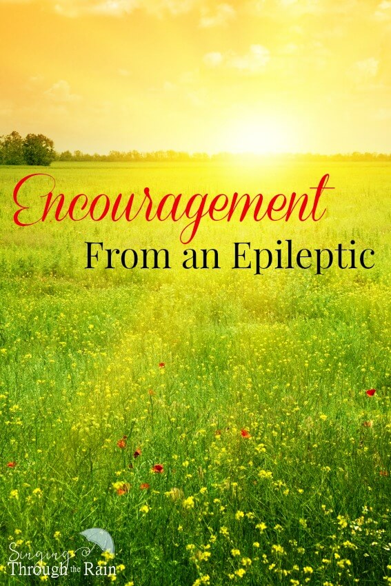 Encouragement From an Epileptic