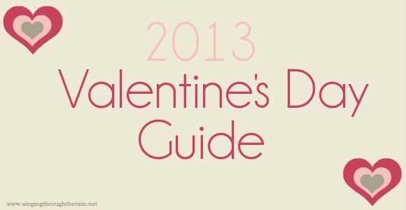 2013 Valentine’s Day Guide