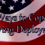 Ways to Cope During Deployment