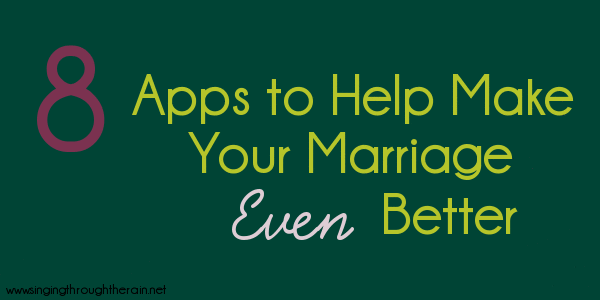 8 Apps to Help Make Your Marriage Even Better