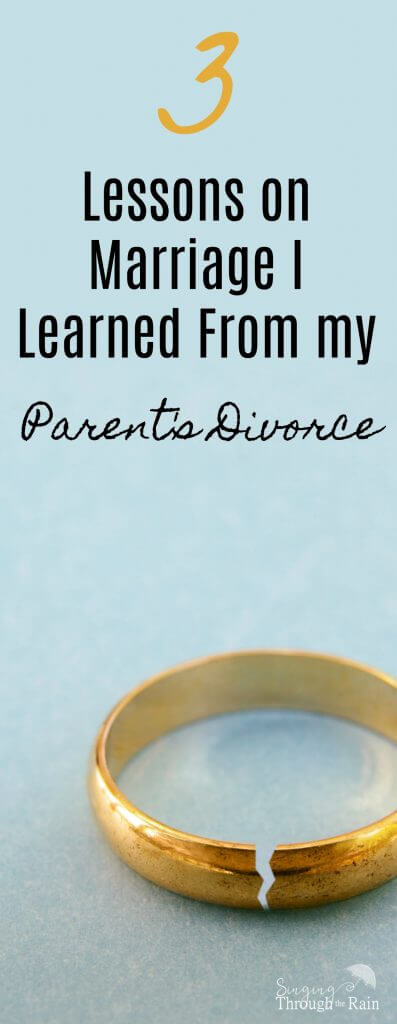 3 Lessons on Marriage I Learned From my Parent's Divorce