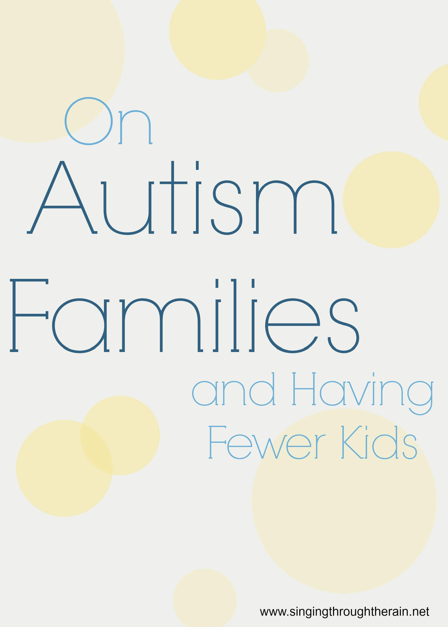 On Autism Families and Having Fewer Kids