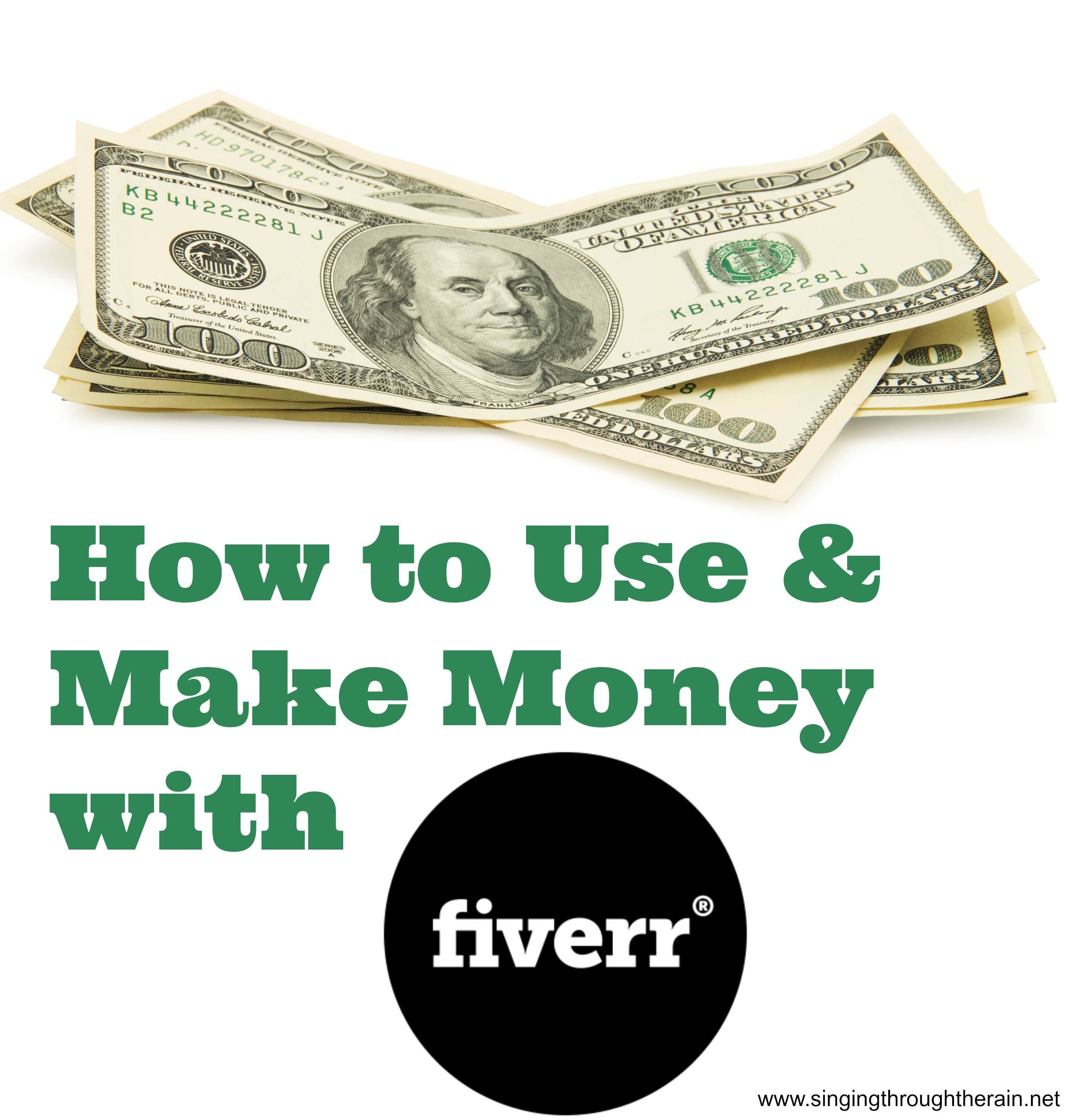 Fiverr: How to Use it and Make Money With it