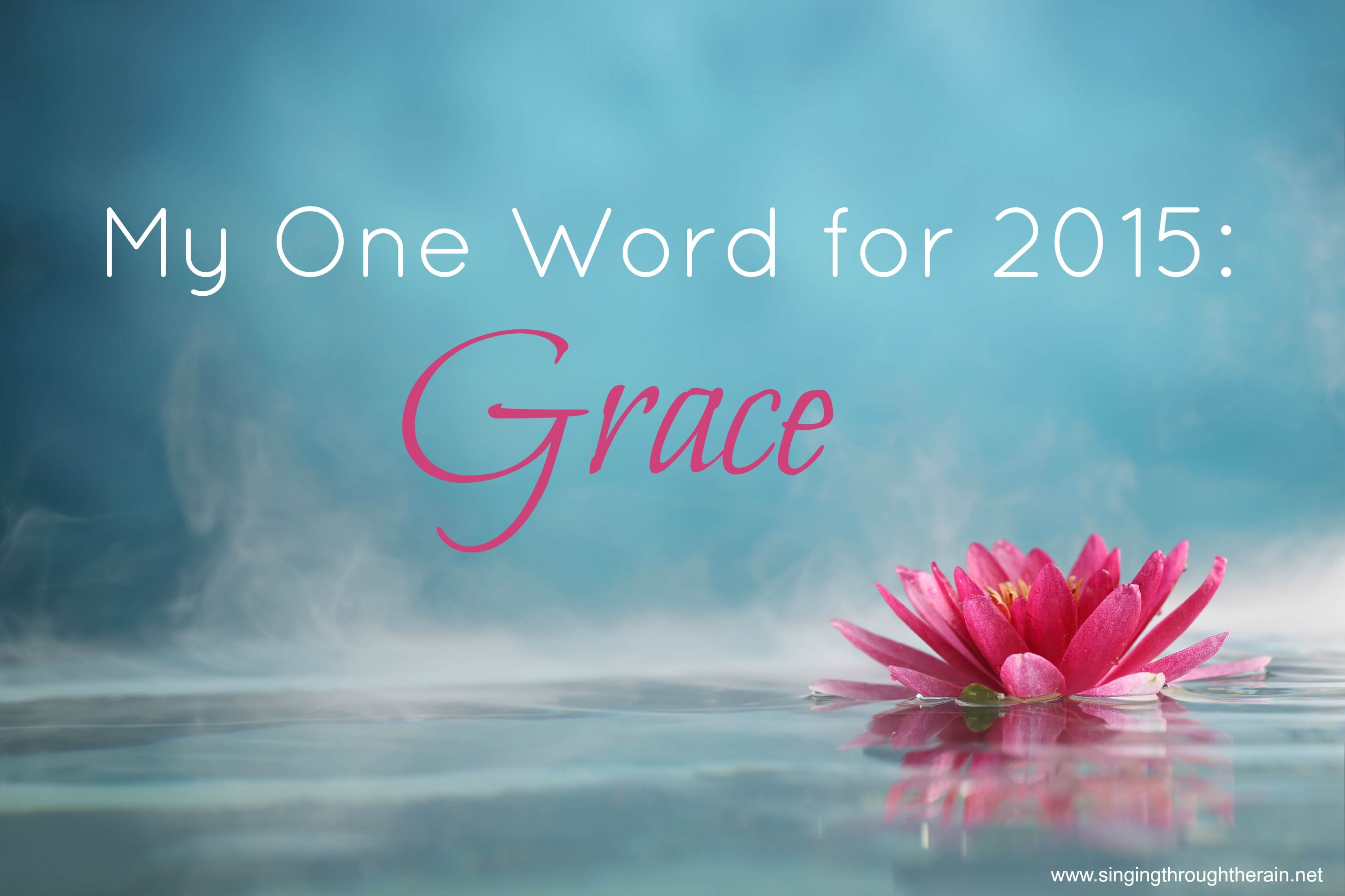 My One Word for 2015: Grace