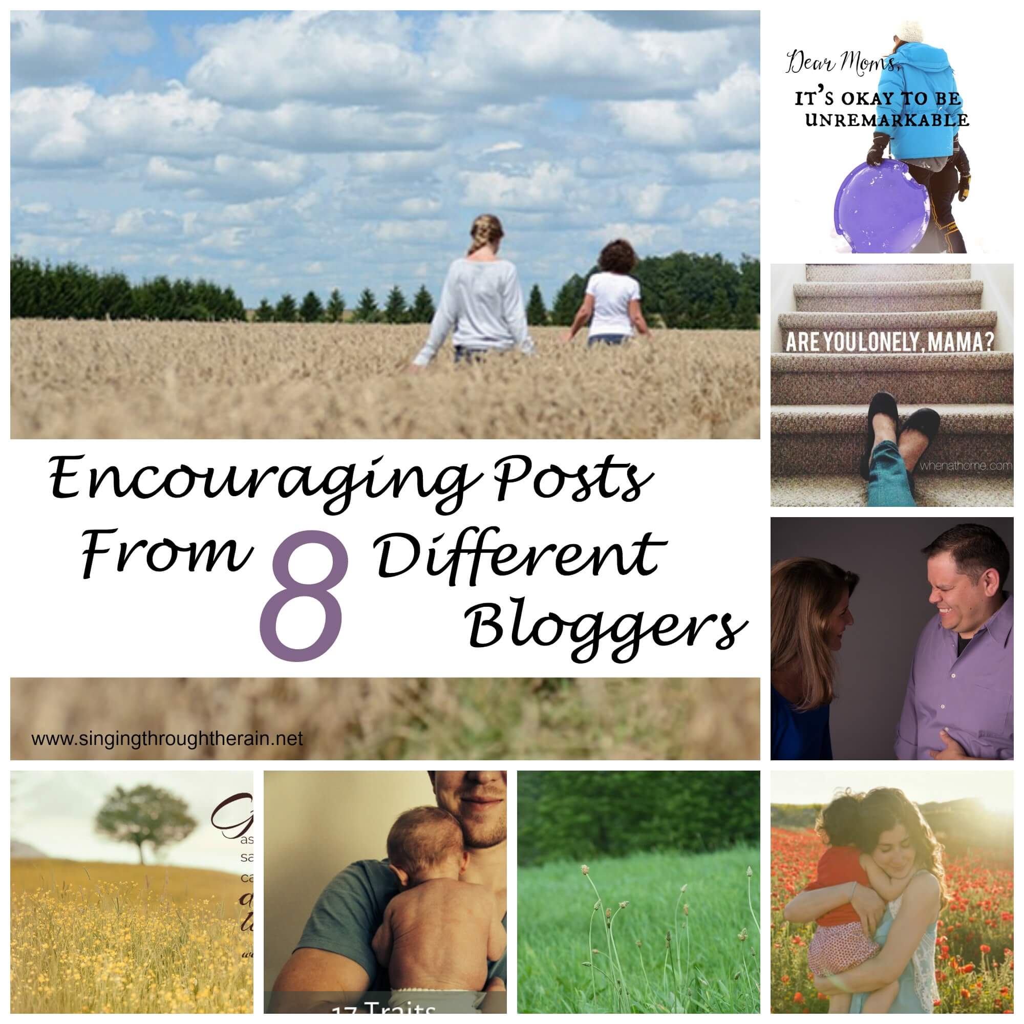 Encouraging Posts From 8 Different Bloggers