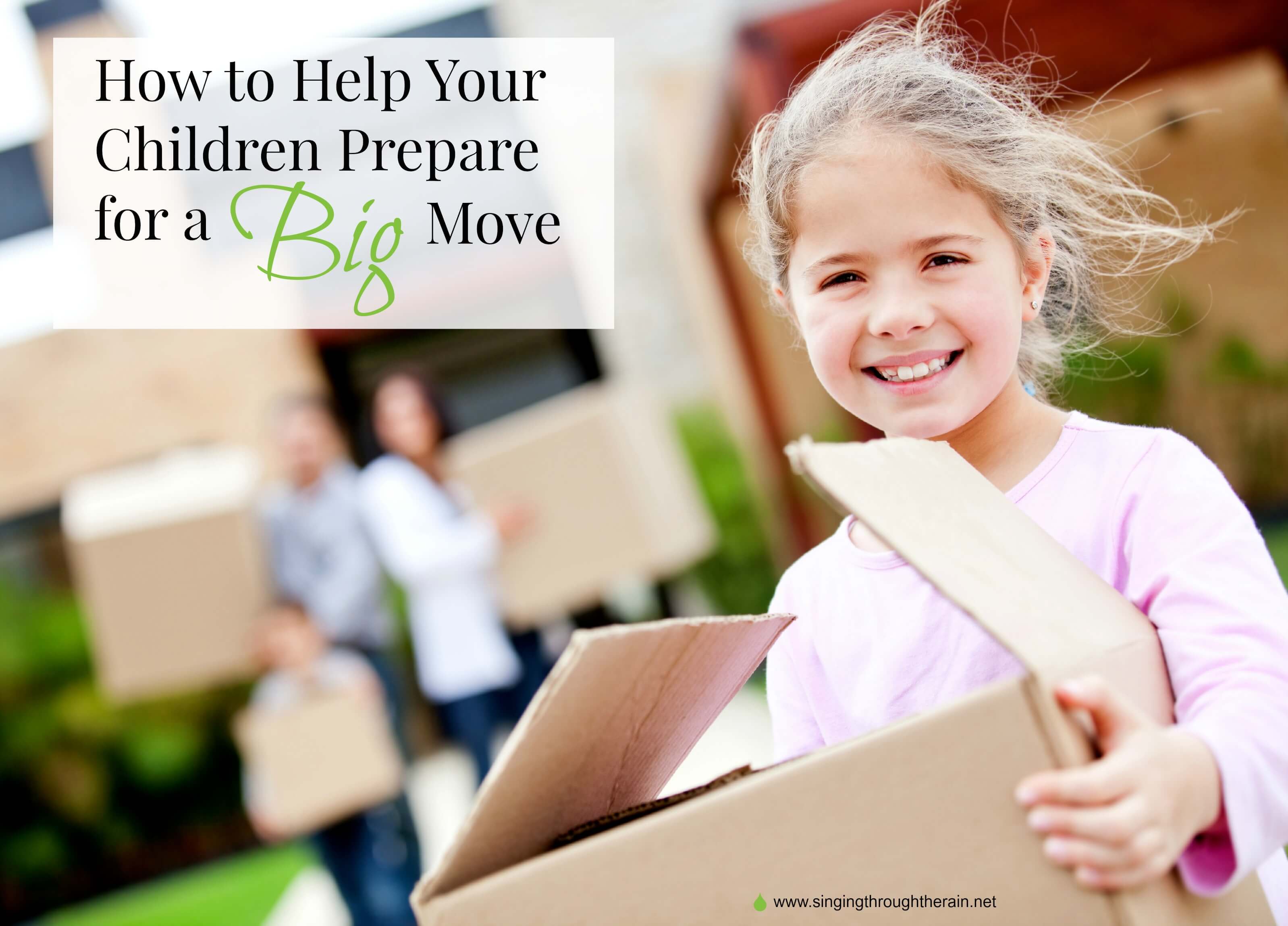 How to Prepare Your Children for a Big Move