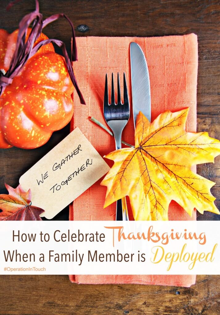 How to Celebrate Thanksgiving When a Family Member is Deployed