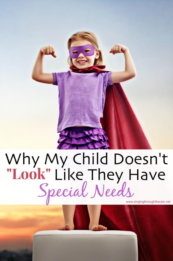 Why my Child Doesn't "Look" Like They Have Special Needs