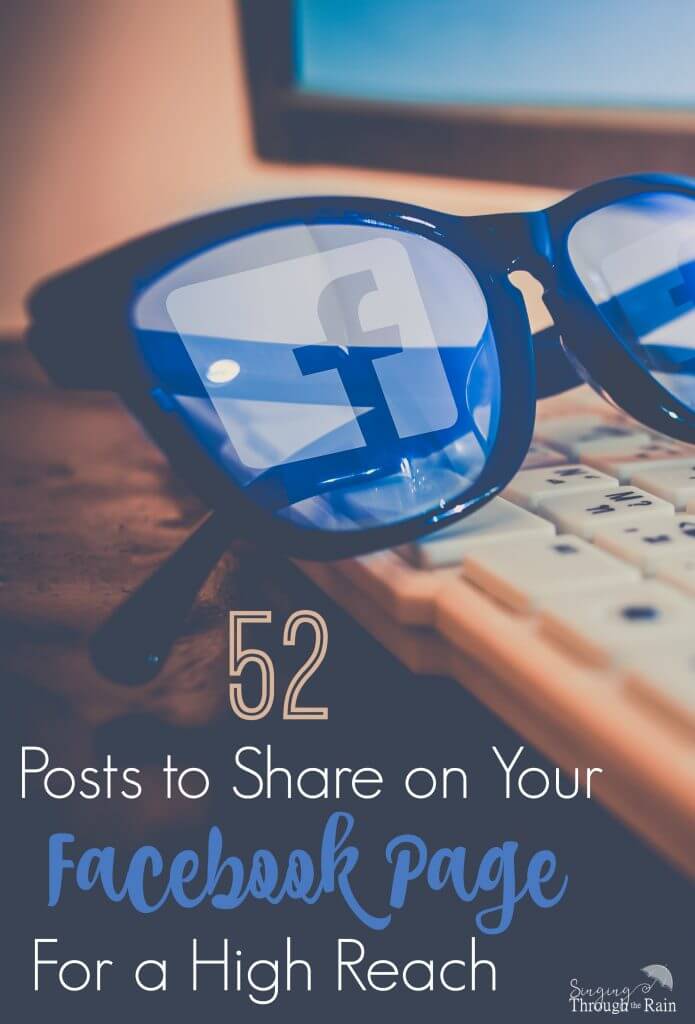 52 Posts to Share on Your Facebook Page for a High Reach